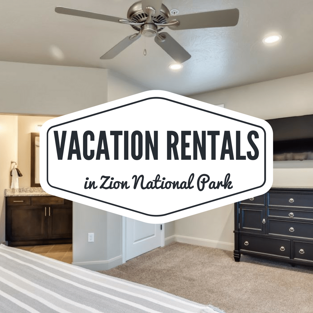 Vacation Rentals in Zion National Park